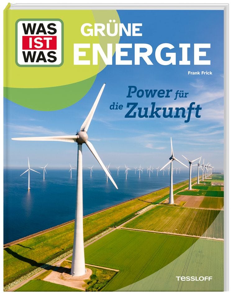 WAS IST WAS Grüne Energie. Power für die Zukunft